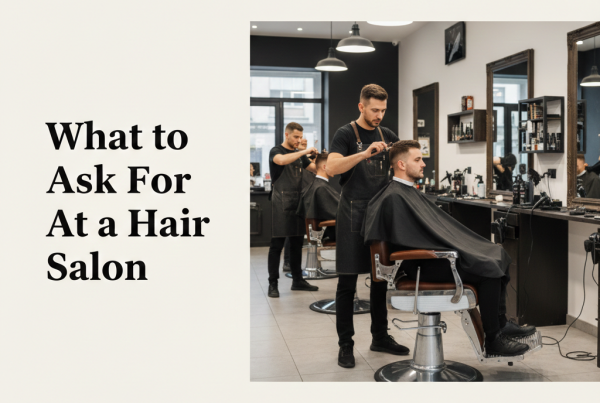 what to ask for at a hair salon